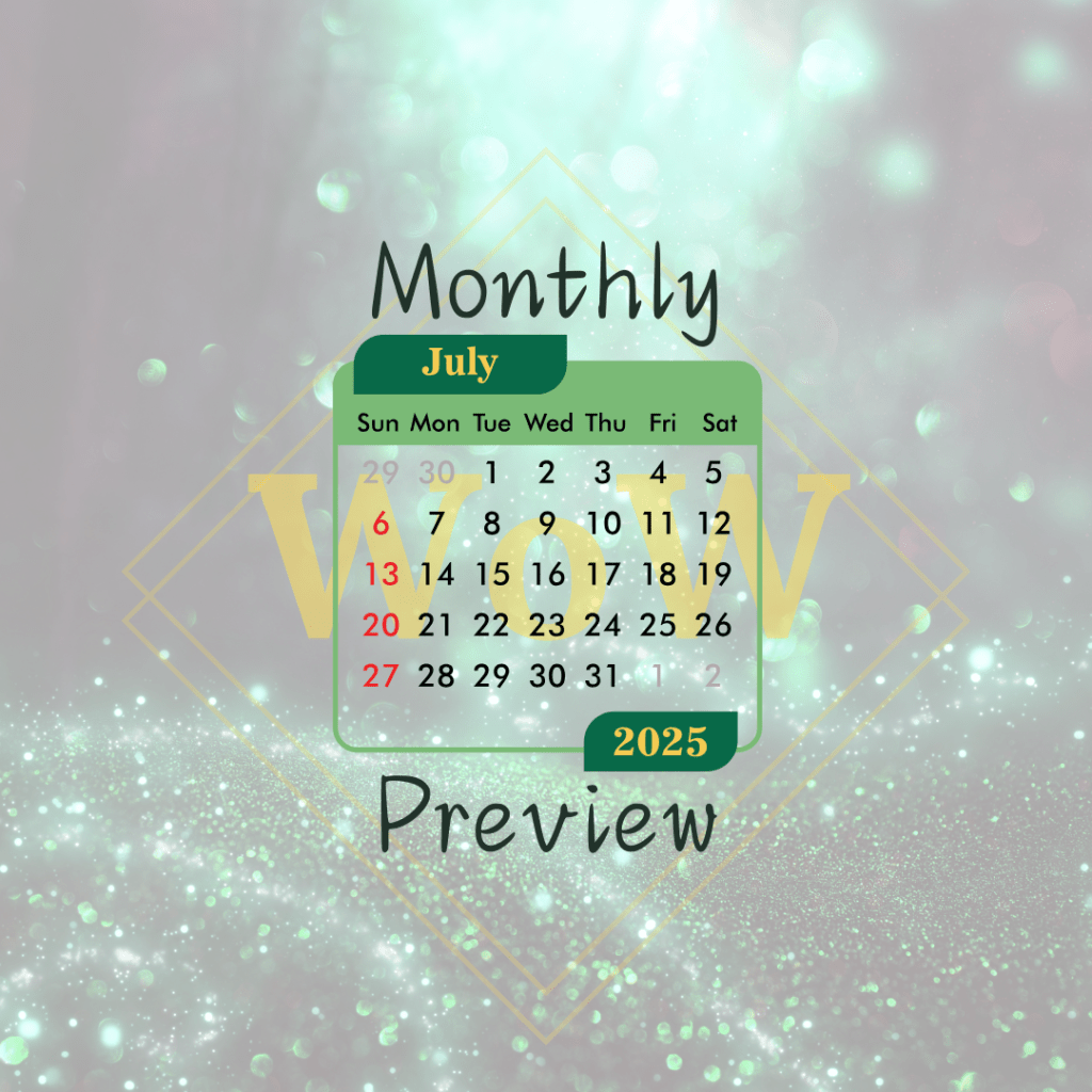 Monthly Preview: July 2025